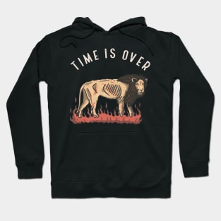 Time is over Hoodie